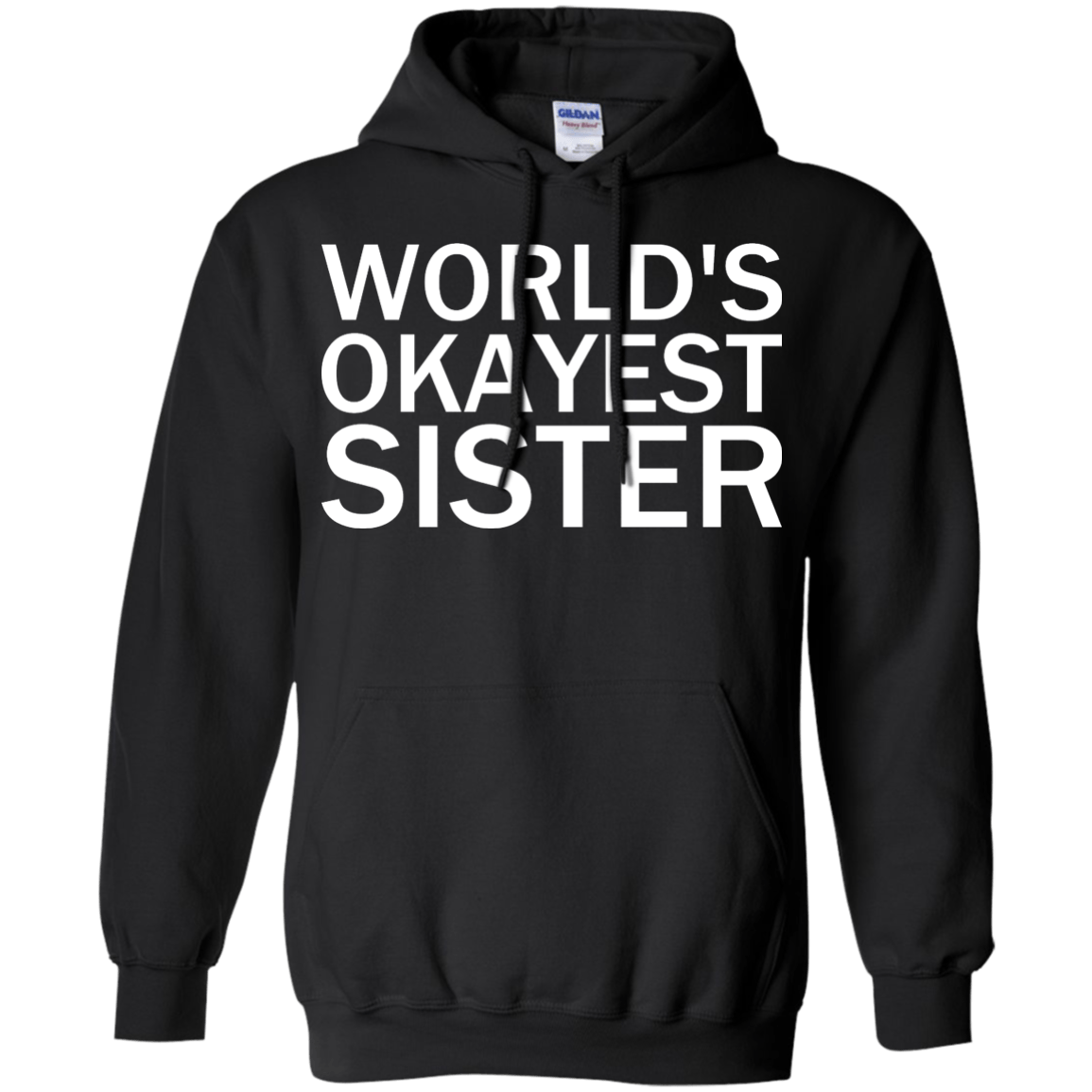 World's Okayest Sister - Engineering Outfitters