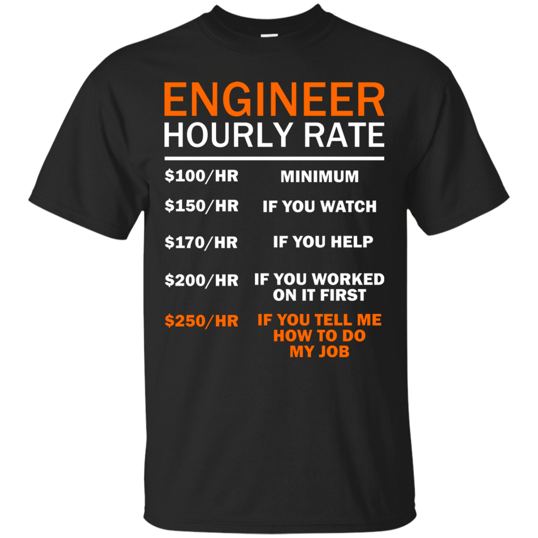 engineer-hourly-rate-funny-t-shirts-engineering-outfitters